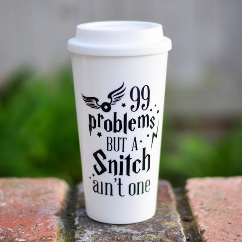 99 Problems but a Snitch ain't one | Travel Coffee Mug