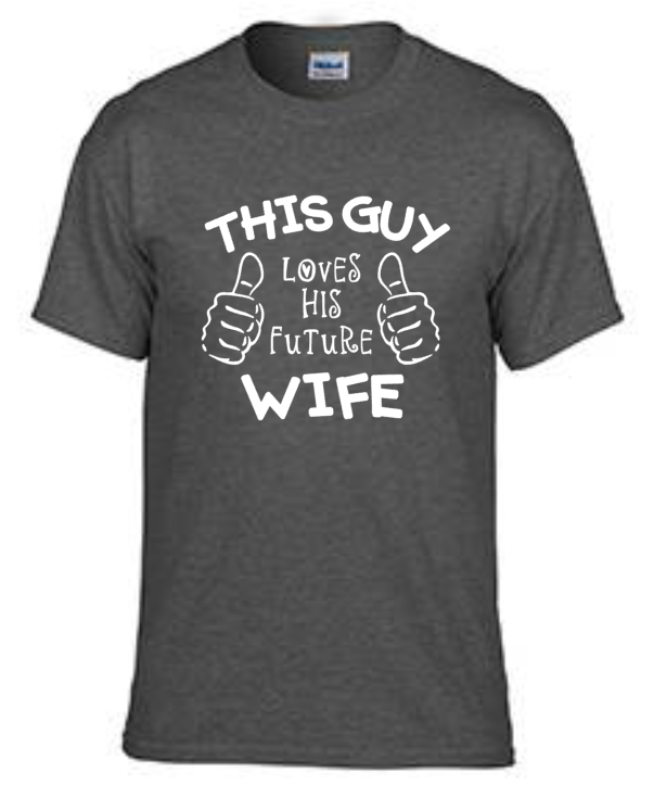 This Guy Loves His FUTURE Wife | Dark Grey