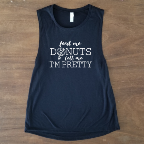 Feed Me Donuts & Tell Me I'm Pretty | Black