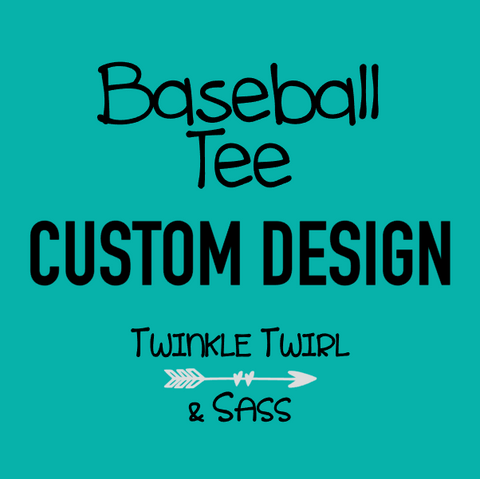 Custom Order | Baseball Tee